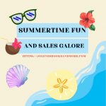 Summertime Fun and Sales Galore